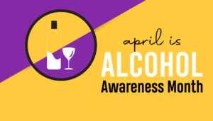 Image of April is for Alcohol Awareness month
