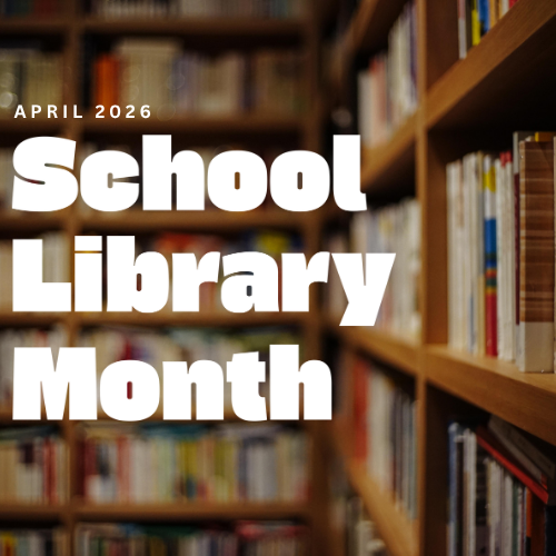 A close-up of bookshelves filled with books, with a focus on the spines of books on the right side with text that reads April 2026 School Library Month