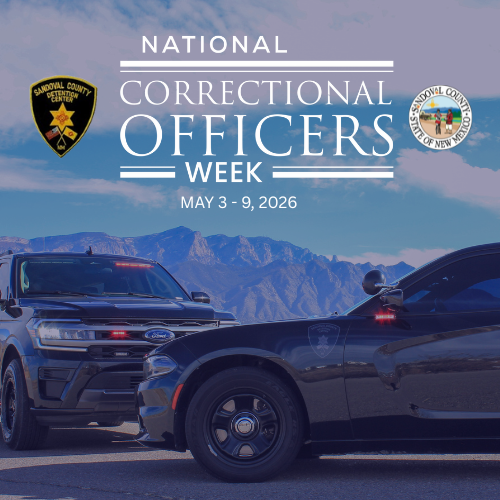 Image announcing National Correctional Officers Week, May 3-9, 2026, featuring Sandoval County Detention Center and Sandoval County State of New Mexico seals, set against a backdrop of two correctional vehicles and distant mountains.