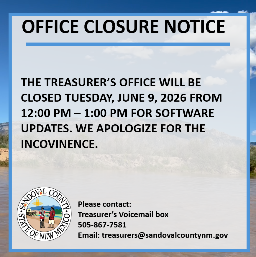 Office closure notice for the Treasurer's Office on Tuesday, June 9, 2026, from 12:00 PM to 1:00 PM for software updates, with contact information and the Sandoval County seal.