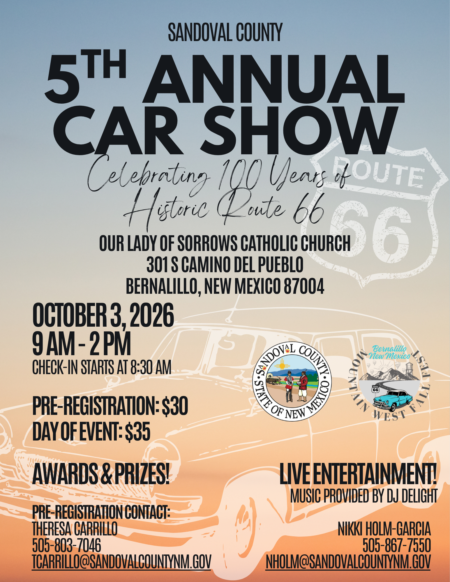 Poster for the 5th Annual Sandoval County Car Show celebrating 100 Years of Historic Route 66. The event is on October 3, 2026, from 9 AM to 2 PM at Our Lady of Sorrows Catholic Church in Bernalillo, New Mexico. Pre-registration costs $30, and day-of event registration is $35. The poster features vintage car imagery, county and festival logos, and contact information for pre-registration and live entertainment by DJ Delight.